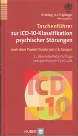Taschenführer zur ICD-1-Klassifikation psychischer Störungen nach dem Pocket Guide von J.E. Cooper 7., überarbeitete Auflage entsprechend ICD-10-GM