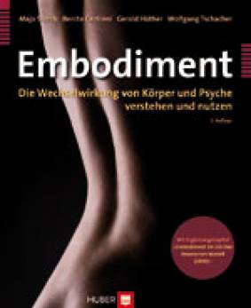 Embodiment Die Wechselwirkung von Körper und Psyche verstehen und nutzen 2., erw. Aufl. 2010. 
Mit Ergänzungskapitel «Embodiment im Zürcher Ressourcen Modell (ZRM)».