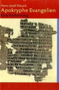 Apokryphe Evangelien  3., durchgesehene Auflage / 1. Aufl. 2002
