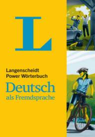 Langenscheidt Power Wörterbuch: Deutsch als Fremdsprache  in Zusammenarbeit mit Langenscheidt-Redaktion