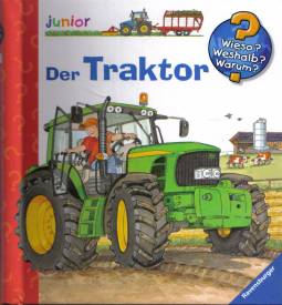Wieso, Weshalb, Warum: Der Traktor Junior Band 34 der Reihe 