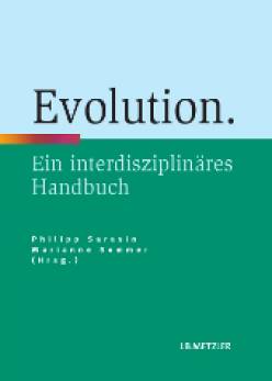 Evolution Ein interdisziplinäres Handbuch