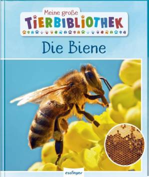 Meine große Tierbibliothek Die Biene