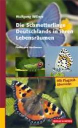 Die Schmetterlinge Deutschlands in ihren Lebensräumen Finden und Bestimmen Mit Flugzeitübersicht