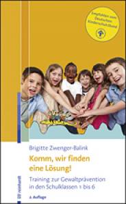 Komm, wir finden eine Lösung! Training zur Gewaltprävention in den Schulklassen 1 bis 6 Mit einem Vorwort von Sabine Walper
2., überarbeitete und erweiterte Auflage 2014
Empfohlen vom Deutschen Kinderschutzbund e.V.