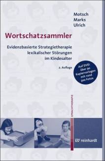 Wortschatzsammler Evidenzbasierte Strategietherapie lexikalischer Störungen im Kindesalter 2. Auflage 2016