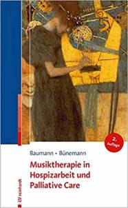 Musiktherapie in Hospizarbeit und Palliative Care  2. Auflage