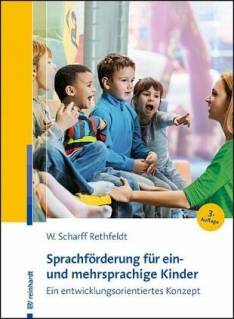 Sprachförderung für ein- und mehrsprachige Kinder Ein entwicklungsorientiertes Konzept Unter Mitarbeit von Bettina Heinzelmann
3., aktualisierte Auflage