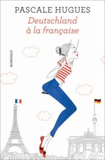 Deutschland à la francaise  übersetzt von: Elisabeth Thielicke