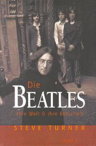 Die Beatles - Ihre Welt & ihre Botschaft
