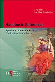 Handbuch Italienisch Sprache - Literatur - Kultur. Für Studium, Lehre, Praxis