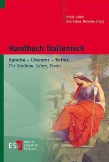 Handbuch Italienisch Sprache – Literatur – Kultur. Für Studium, Lehre, Praxis
