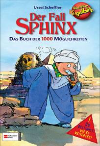Kommissar Kugelblitz   Der Fall Sphinx Das Buch der 1000 Möglichkeiten

Du bestimmst, wie es weitergeht