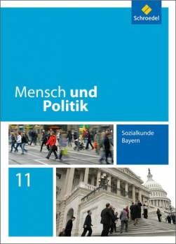 Mensch und Politik 11 Sozialkunde Bayern
