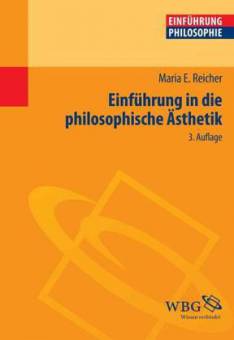 Einführung in die philosophische Ästhetik  3., überarbeitete Auflage 2015