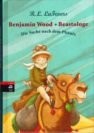 Benjamin Wood- Beastologe- Die Suche nach dem Phönix