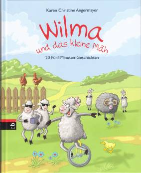 Wilma und das kleine Mäh 20 Fünf-Minuten-Geschichten mit Illustrationen von Josef Hammen