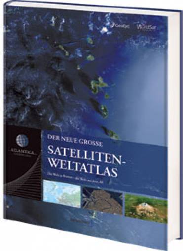 Atlantica - Der neue große Satelliten-Weltatlas  Atlantica - Der neue große Satelliten-Weltatlas: Den blauen Planeten neu entdecken