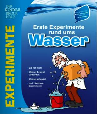 Wasser Erste Experimente rund ums Wasser - Es hat Kraft
- Wasser besiegt Luftballlon
- Wasserschaukel
- und 15 andere Experimente