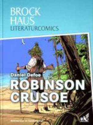 Robinson Crusoe  Weltliteratur im Comicformat