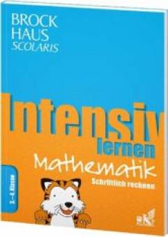 Intensiv lernen Mathematik 3.-4. Klasse Schriftlich rechnen