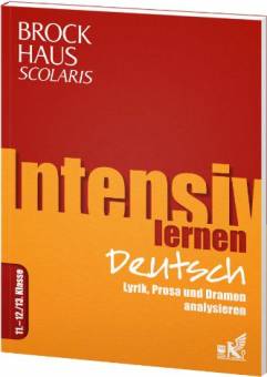 Intensiv lernen  Deutsch (Lyrik, Prosa und Dramen analysieren) 11.-12./13.Klasse
