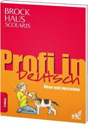 Brockhaus Scolaris Profi in Deutsch 3. Klasse - Üben und verstehen  Altersempfehlung: ab 8 Jahre