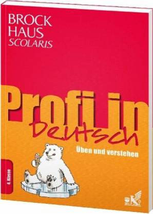 Brockhaus Scolaris Profi in Deutsch 4. Klasse - Üben und verstehen  Altersempfehlung: ab 9 Jahre