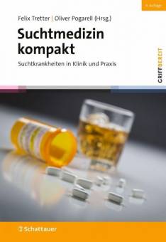 Suchtmedizin kompakt Suchtkrankheiten in Klinik und Praxis 4., aktualisierte und erweiterte Auflage 2023