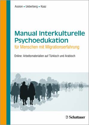 Manual Interkulturelle Psychoedukation für Menschen mit Migrationserfahrung Online: Arbeitsmaterialien auf Türkisch und Arabisch