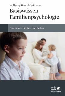 Basiswissen Familienpsychologie Familien verstehen und helfen