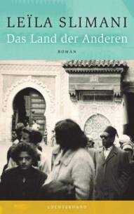 Das Land der Anderen Roman Aus dem Französischen von Amelie Thoma
Originaltitel: Le Pays Des Autres
Originalverlag: Gallimard