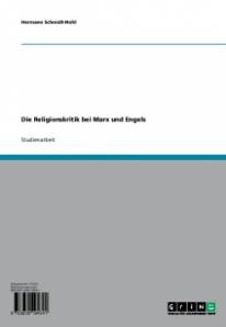 Die Religionskritik bei Marx und Engels  12-seitige Seminararbeit von 2002

als PDF-Download 6,99€