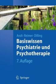 Basiswissen Psychiatrie und Psychotherapie  7., bearb. Auflage, 2011