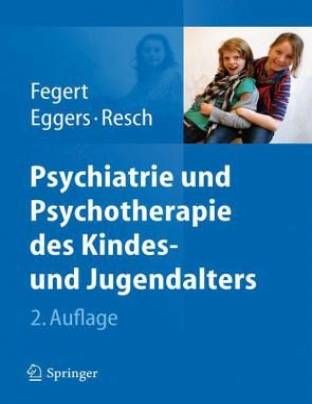 Psychiatrie und Psychotherapie des Kindes- und Jugendalters  2., überarb. u. aktualis. Aufl.