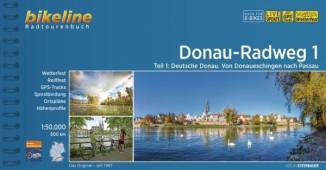 Donauradweg / Donau-Radweg 1 - Deutsche Donau Von Donaueschingen nach Passau, 1:50.000, 600 km, wetterfest/reißfest, GPS-Tracks Download, LiveUpdate 26., überarb. Aufl.