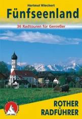 Fünfseenland Ammersee und Starnberger See - 36 Radtouren für Genießer 2. Auflage