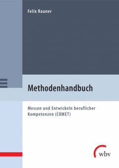 Methodenhandbuch Messen und Entwickeln beruflicher Kompetenzen (COMET)