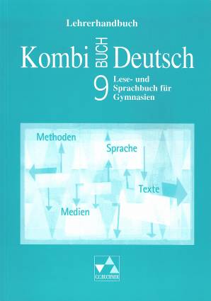 Kombi-Buch Deutsch 9  Lehrerhandbuch Lese- und Sprachbuch für Gymnasien
