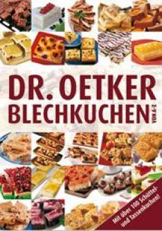 Dr. Oetker Blechkuchen Von A-Z Mit über 100 Schüttel- und Tassenkuchen!