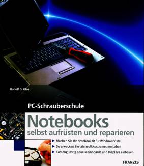 Notebooks selbst aufrüsten und reparieren PC-Schrauberschule - Machen Sie Ihr Notebook fit für Windows Vista
- So erwecken Sie lahme Akkus zu neuem Leben
- Kostengünstig neue Mainboards und Displays einbauen