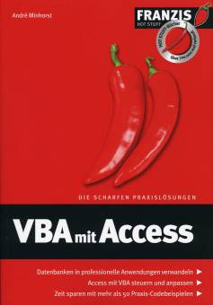 VBA mit Access   Datenbanken in professionelle Anwendungen verwandeln
Access mit VBA steuern und anpassen
Zeit sparen mit mehr als 50 Praxis-Codebeispielen 

HOT-STUFF-Bücher über 700.000 mal verkauft 
Die scharfen Praxislösungen