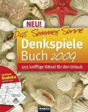 Das Sommer, Sonne Denkspiele Buch 2009 555 knifflige Rätsel für den Urlaub Familien-Sudoku auf CD-Rom