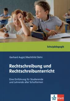 Rechtschreibung und Rechtschreibunterricht  4. Aufl. 2009 / 1. Aufl. 2007