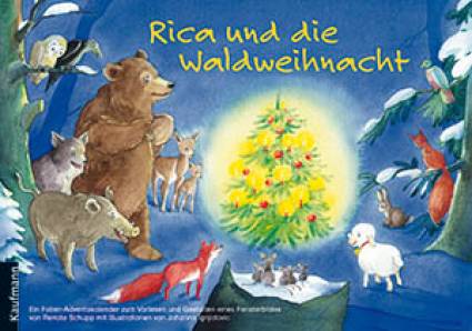Rica und die Waldweihnacht   Ein Folien-Adventskalender zum Vorlesen und Gestalten eines Fensterbildes