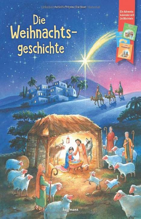 Die Weihnachtsgeschichte   Ein Adventskalender mit 24 Büchlein