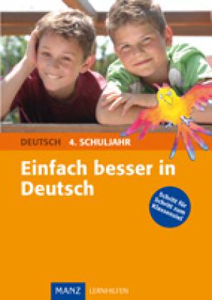 Manz Lernhilfen: Einfach besser in Deutsch - 4. Schuljahr. Grundschule