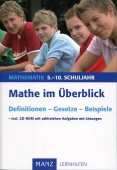 Mathe im Überblick  Definitionen - Gesetze - Beispiele Mathematik 5.-10. Schuljahr

inkl. CD-ROM mit zahlreichen Aufgaben mit Lösungen
