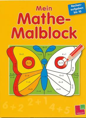 Rechenaufgaben bis 10 Mein Mathe-Malblock