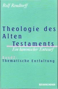Theologie des Alten Testaments Ein kanonischer Entwurf - Band 2: Thematische Entfaltung